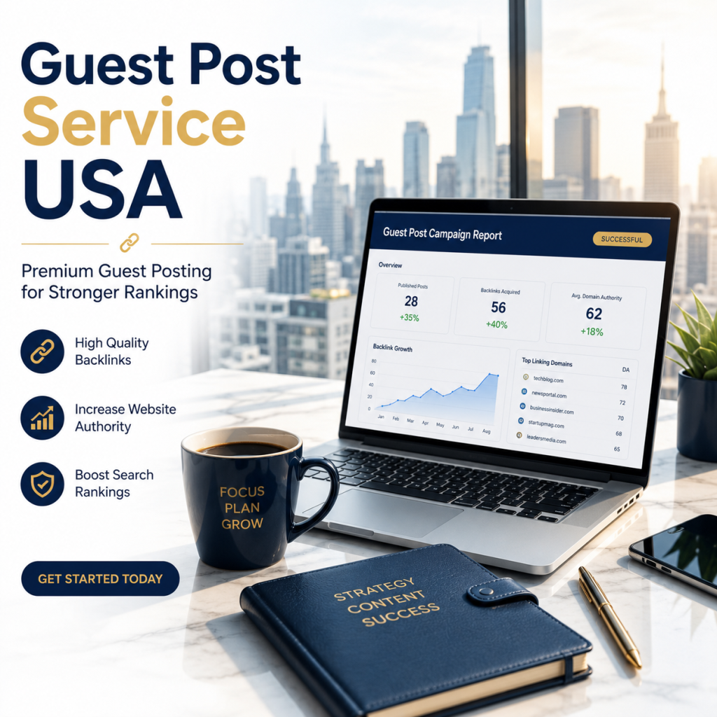 Guest Post Service USA: Boost Rankings & Build Trust Fast